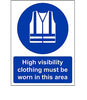 Self Adhesive Sign, Hi-Viz Required